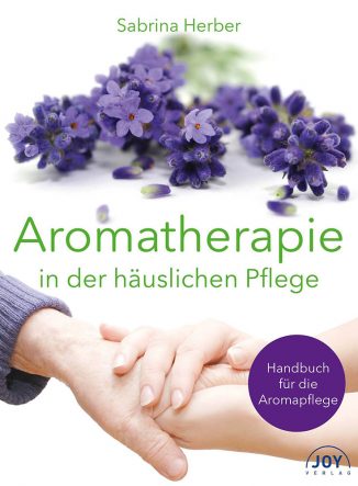 Aromatherapie_häusliche_Pflege_Sabrina_Herber Eliane Zimmermann Schule für Aromatherapie